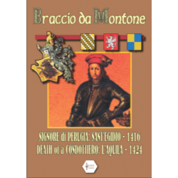 Braccio da Montone 1416 & 1424