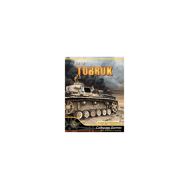 The Fall of Tobruk: Rommel’s Greatest Victory, 1942