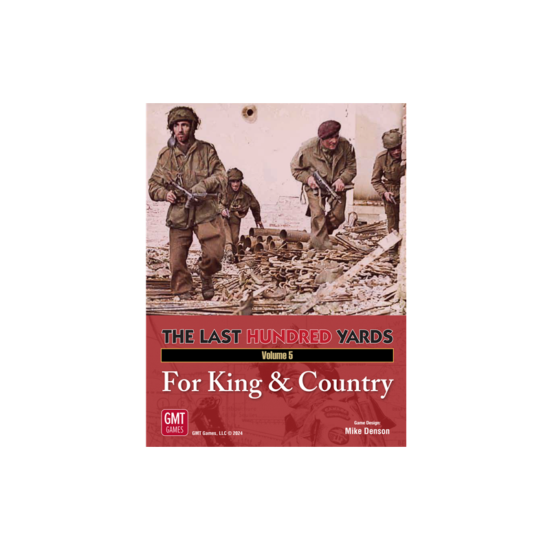 The Last Hundred Yards Vol 5: For King & Country