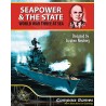 Seapower & The State : World War Three at Sea