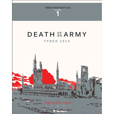 Death of an Army:  First Battle of Ypres, 1914