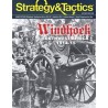 STRATEGY & TACTICS ISSUE 313: WINDHOEK – CAMPAIGNS IN SOUTHWEST AFRICA 1914–15